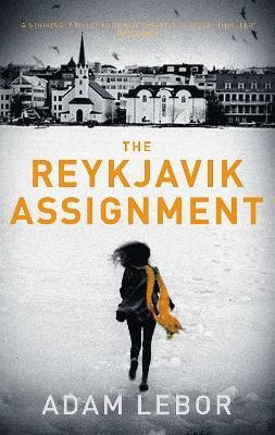 The Reykjavik Assignment(English, Paperback, Lebor Adam)