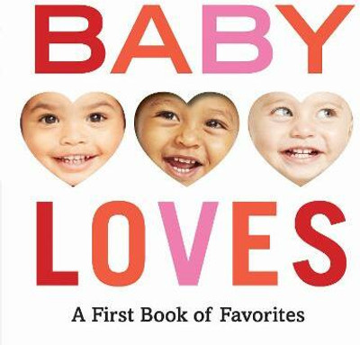 Baby Loves: A First Book of Favorites(English, Board book, Abrams Appleseed)