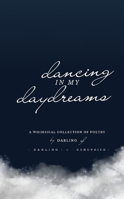 Dancing In My Daydreams(English, Paperback, Darling)