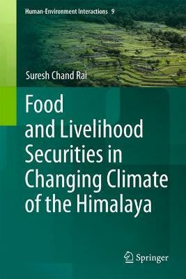 Food and Livelihood Securities in Changing Climate of the Himalaya(English, Hardcover, Rai Suresh Chand)