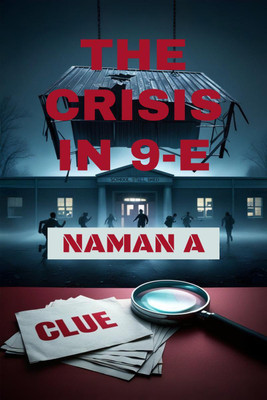 THE CRISIS IN 9-E(English, Hardcover, NAMAN A)