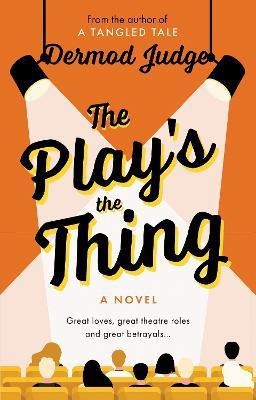 The Play's the Thing(English, Paperback, Judge Dermod)