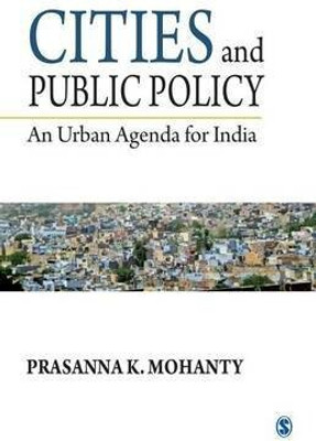 Cities and Public Policy(English, Electronic book text, Mohanty Prasanna K)