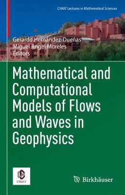 Mathematical and Computational Models of Flows and Waves in Geophysics(English, Hardcover, unknown)