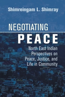 Negotiating Peace(English, Paperback, L. Shimray, Shimreingam)