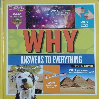 National Geographic Kids  - ANSWERS TO EVERYTHING(English, Hardcover, Boyer Crispin)