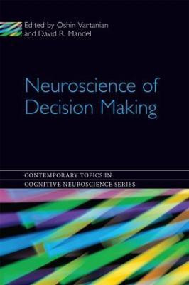Neuroscience of Decision Making(English, Hardcover, unknown)