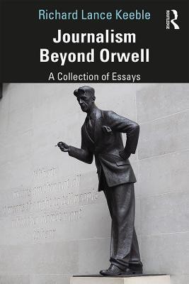 Journalism Beyond Orwell(English, Paperback, Keeble Richard)