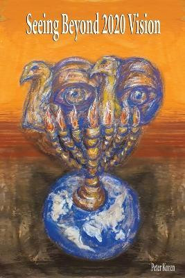 Seeing Beyond 2020 Vision(English, Paperback, Koren Peter)