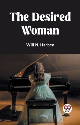 The Desired Woman(English, Paperback, Harben Will N)