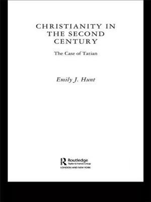 Christianity in the Second Century(English, Hardcover, Hunt Emily J.)