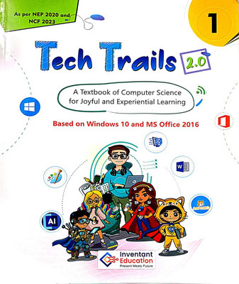 TECH TRAILS 2.0 CLASS 1 BASED ON WINDOWS 10 AND MS OFFICE 2016(Paperback, INVENTANT)