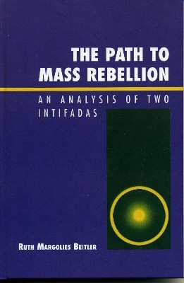 The Path to Mass Rebellion(English, Hardcover, Beitler Ruth Margolies)