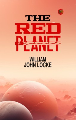 The Red Planet(Paperback, William John Locke)