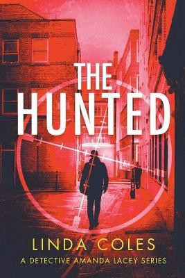 The Hunted(English, Paperback, Coles Linda)