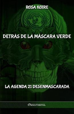 Detras de la mascara verde(Spanish, Paperback, Koire Rosa)