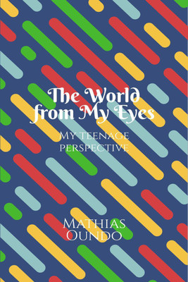The World from My Eyes(English, Paperback, Mathias Oundo)