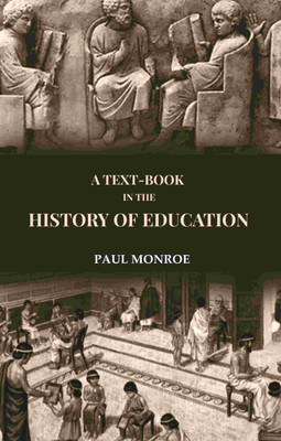 A Text-Book in the History of Education(Paperback, Paul Monroe)