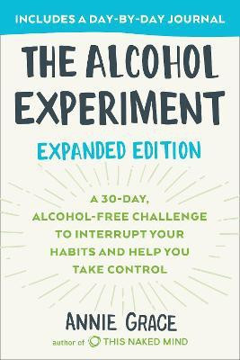The Alcohol Experiment: Expanded Edition(English, Paperback, Grace Annie)