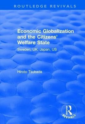 Economic Globalization and the Citizens' Welfare State(English, Paperback, Tsukada Hiroto)