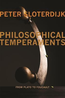 Philosophical Temperaments(English, Paperback, Sloterdijk Peter)