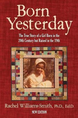 Born Yesterday - New Edition(English, Paperback, Williams-Smith Rachel)