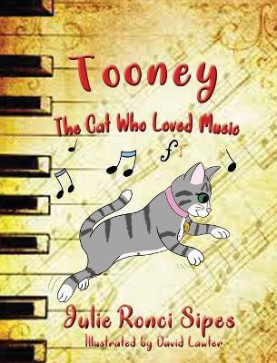Tooney(English, Hardcover, Sipes Julie Ronci)