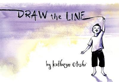 Draw the Line(English, Hardcover, Otoshi Kathryn)