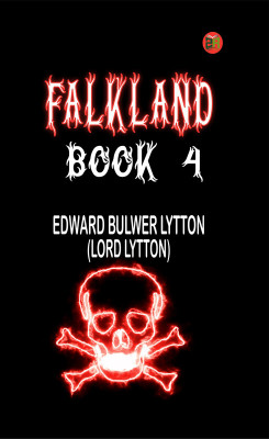 Falkland, Book 4.(Paperback, EDWARD BULWER LYTTON (LORD LYTTON))