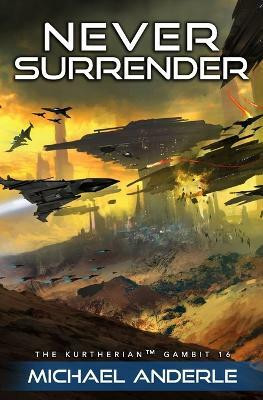 Never Surrender(English, Paperback, Anderle Michael)