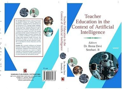 TEACHER EDUCATION IN THE CONTEXT OF ARTIFICIAL INTELLIGENCE By Dr. Rema Devi. K, Hardcover Edition(Hardcover, Dr. Rema Devi. K, Sreehari. R)