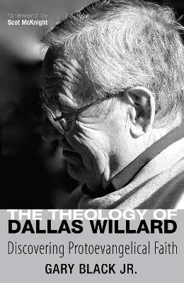 The Theology of Dallas Willard(English, Paperback, Black Gary Jr.)