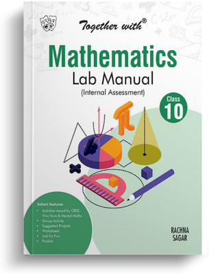 Together With CBSE Class 10 Mathematics Lab Manual For Exam 2023(Paperback, Rachna Sagar)
