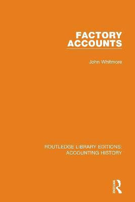 Factory Accounts(English, Paperback, Whitmore John)