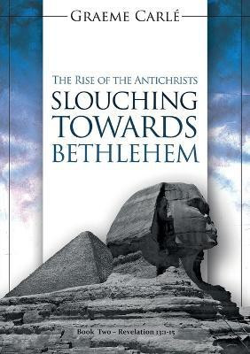 Slouching Towards Bethlehem(English, Paperback, Carle Graeme)