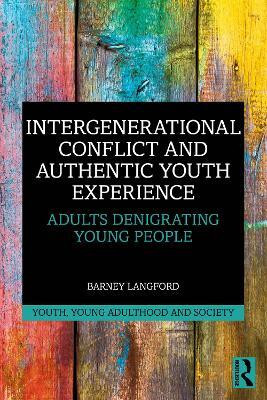 Intergenerational Conflict and Authentic Youth Experience(English, Paperback, Langford Barney)