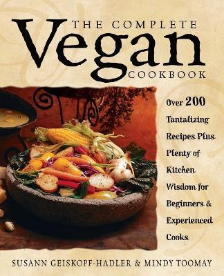 The Complete Vegan Cookbook(English, Paperback, Geiskopf-Hadler Susann)