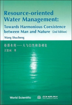 Resource-oriented Water Management: Towards Harmonious Coexistence Between Man And Nature (2nd Edition)(English, Hardcover, unknown)