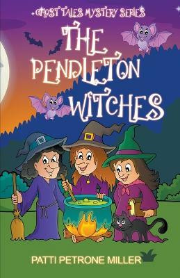 The Pendleton Witches(English, Paperback, Miller Patti Petrone)