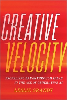 Creative Velocity(English, Hardcover, Grandy Leslie)