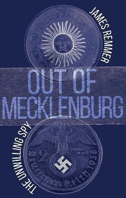 Out of Mecklenburg(English, Paperback, Remmer James)