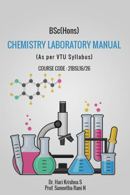 Chemistry Laboratory Manual (As per VTU Syllabus) COURSE CODE: 21BSL16/26(Paperback, Dr. Hari Krishna S ,Ms. Suneetha Rani N)