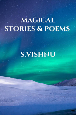 Magical Stories and Poems(English, Paperback, S.Vishnu)