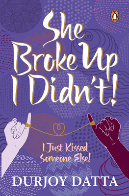She Broke Up, I Didn't(English, Paperback, Datta Durjoy)