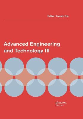 Advanced Engineering and Technology III(English, Electronic book text, unknown)