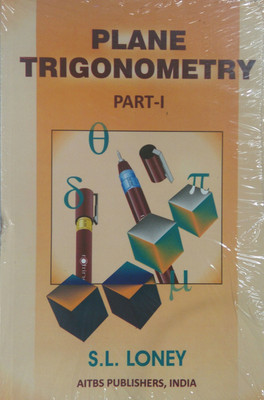 Plane Trigonometry: Part 1(English, Paperback, Loney S. L.)