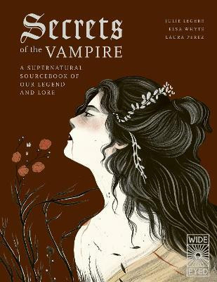 Secrets of the Vampire: Volume 2(English, Hardcover, Legere Julie)