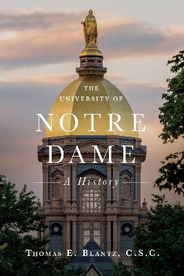 The University of Notre Dame(English, Hardcover, Blantz Thomas E.)