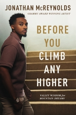 Before You Climb Any Higher(English, Paperback, McReynolds Jonathan)