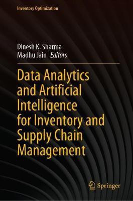 Data Analytics and Artificial Intelligence for Inventory and Supply Chain Management(English, Hardcover, unknown)